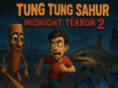 Гаме Tung Tung Sahur Midnight Terror 2 онлајн