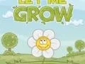 Let me grow — free online game
