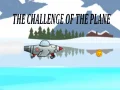 Mchezo The Challenge Of The Plane online