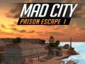 Mad City Prison Escape I — free online game