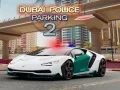 Permainan Dubai Police Parking 2 talian