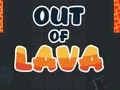 Mchezo Out of Lava online