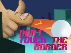 Don't Touch The Border — free online game