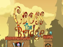 Cross the bridge  — δωρεάν online παιχνίδι