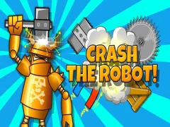 Crash the Robot! — 무료 온라인 게임