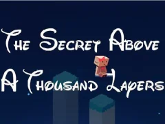 The Secret Above A Thousand Layers — free online game