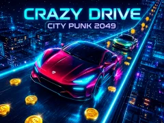 Leikur Crazy Drive City Punk 2049 á netinu