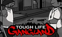 Tough Life Gangland  – ingyenes online játék