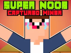 Super Noob Captured Miner — free online game