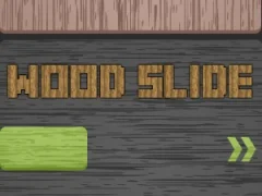 Wood Slide — free online game