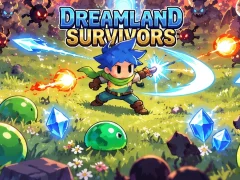 Игра Dreamland Survivors онлајн
