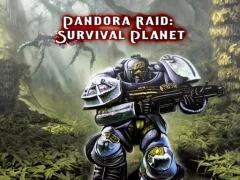 Trò chơi Pandora Raid: Survival Planet trực tuyến