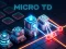 Micro TD — free online game