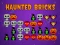 Haunted Bricks — free online game