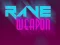 Rave Weapon — free online game