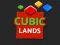 Cubic Lands — free online game