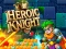 Heroic Knight — free online game