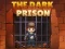 The Dark Prison — free online game