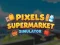Pixels Supermarket Simulator — free online game