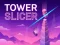 Tower Slicer — free online game