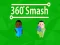 360 Smash — jogo online grátis
