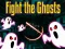 Fight the Ghosts — free online game