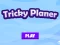 Tricky Planner — free online game