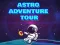 Astro Adventure Tour — free online game