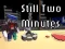Still Two Minutes — free online game