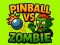Pinball VS Zombie — free online game
