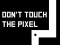 Do not touch the Pixel — free online game