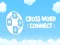 Cross Connect Word — free online game