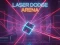 Laser Dodge Arena — free online game