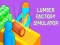 Lumber Factory Simulator — free online game