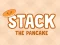 Stack The Pancake — free online game