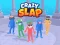 Gêm Crazy Slap ar-lein