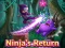 Ninja`s Return — free online game