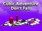 Cubic Adventure Don't Fall — free online game