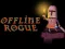 Offline Rogue — nemokamas žaidimas internete