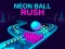 Neon Ball Rush — free online game