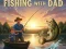 Fishing with Dad — free online game