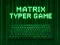 Matrix Typer — free online game