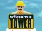 Wreck The Tower — free online game
