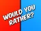 Would You Rather? — free online game