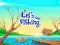 Let's go fishing  — free online game