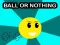 بازی Ball Or Nothing آنلاین