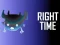 Right Time — free online game