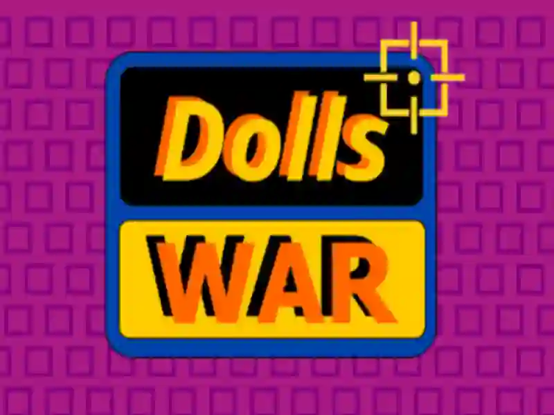 Dolls War — free online game