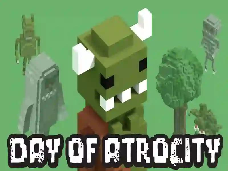 Day of Atrocity — free online game
