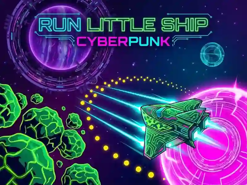 Run Little Ship: Cyberpunk — free online game
